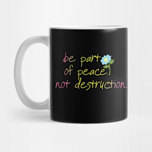 Be part of peace. Mug